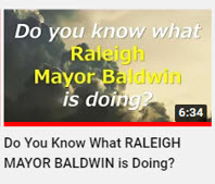 do you know what raleigh mayor baldwin is doing